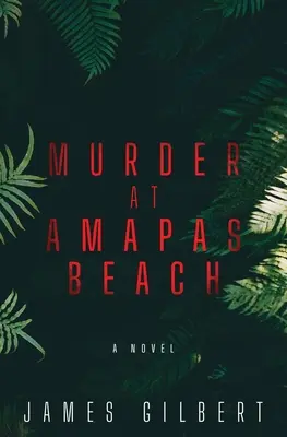 Vražda na pláži Amapas - Murder at Amapas Beach