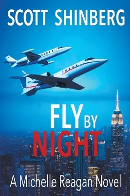 Fly by Night: Noční noc: strhující špionážní thriller - Fly by Night: A Riveting Spy Thriller