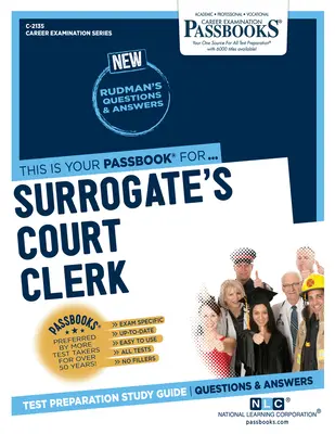 Úředník náhradního soudu (C-2135): Průvodce studijními sešity - Surrogate's Court Clerk (C-2135): Passbooks Study Guide