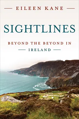 Sightlines: Za hranicemi v Irsku - Sightlines: Beyond the Beyond in Ireland