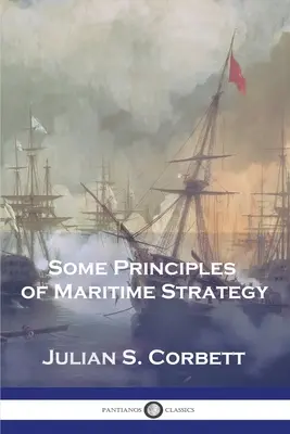 Některé zásady námořní strategie - Some Principles of Maritime Strategy