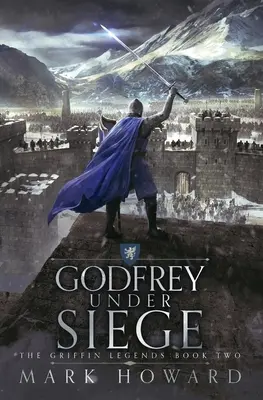 Godfrey v obležení - Godfrey Under Siege