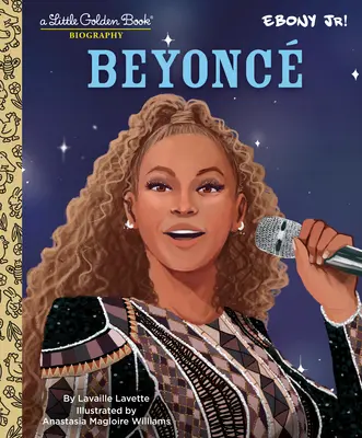 Beyoncé: (Představuje Ebony Jr.) - Beyonce: A Little Golden Book Biography (Presented by Ebony Jr.)