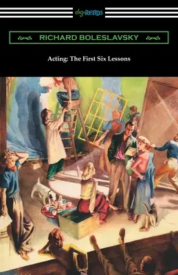 Herectví: Prvních šest lekcí - Acting: The First Six Lessons