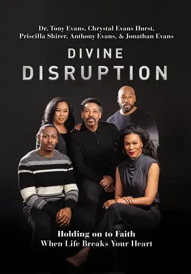 Božské narušení: Vydržet s vírou, když vám život zlomí srdce - Divine Disruption: Holding on to Faith When Life Breaks Your Heart