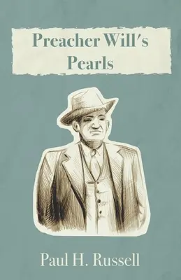 Perly kazatele Willa - Preacher Will's Pearls