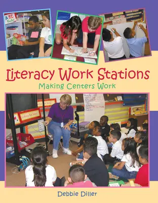 Pracovní stanoviště pro gramotnost: Vycházejte z toho, že střediska fungují - Literacy Work Stations: Making Centers Work