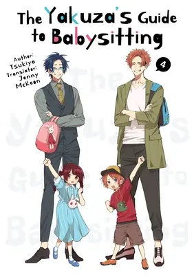 Yakuza's Guide to Babysitting Vol. 4 - The Yakuza's Guide to Babysitting Vol. 4