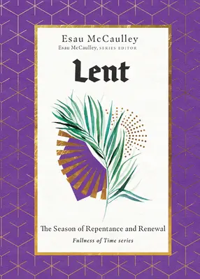 Postní doba: Období pokání a obnovy - Lent: The Season of Repentance and Renewal