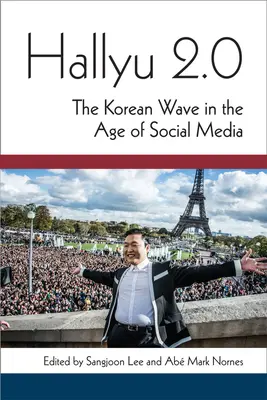 Hallyu 2.0: Korejská vlna ve věku sociálních médií - Hallyu 2.0: The Korean Wave in the Age of Social Media