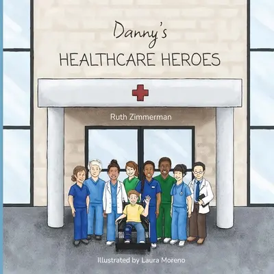 Dannyho hrdinové ve zdravotnictví - Danny's Healthcare Heroes