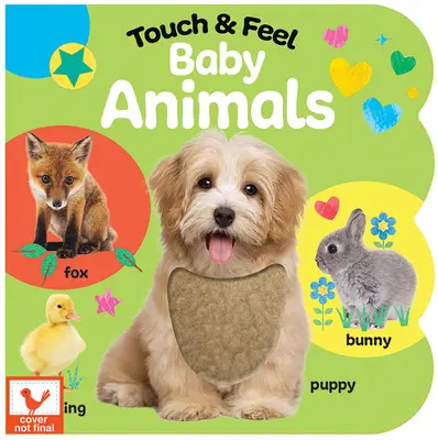 Zvířátka na dotek a hmat - Touch & Feel Baby Animals