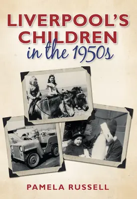 Liverpoolské děti v 50. letech 20. století - Liverpool's Children in the 1950s
