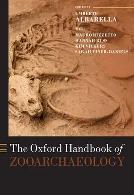 Oxford Handbook of Zooarchaeology (Oxfordská příručka zooarcheologie) - The Oxford Handbook of Zooarchaeology