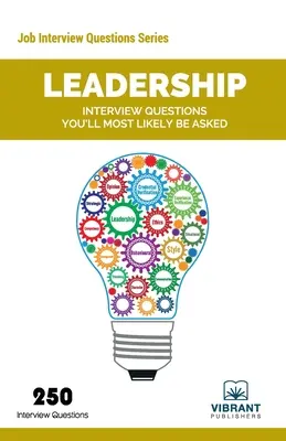 Otázky k pohovoru na vedoucí pozice, na které se vás s největší pravděpodobností zeptají - Leadership Interview Questions You'll Most Likely Be Asked