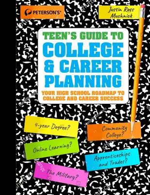 Průvodce dospívajících plánováním vysoké školy a kariéry - Teens' Guide to College and Career Planning
