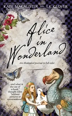 Alenka v říši divů: Ilustrovaný deník v plných barvách - Alice in Wonderland: An Illustrated Journal in Full Color