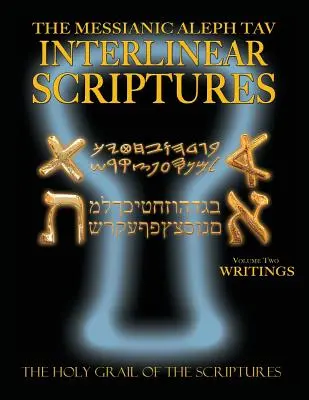 Mesiášské alef tav interlineární spisy svazek druhý spisy, paleo a moderní hebrejsko-fonetický překlad-angličtina, tučně černé vydání studijní bible - Messianic Aleph Tav Interlinear Scriptures Volume Two the Writings, Paleo and Modern Hebrew-Phonetic Translation-English, Bold Black Edition Study Bib