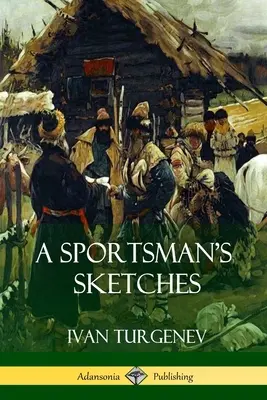 Sportovcovy skici - A Sportsman's Sketches