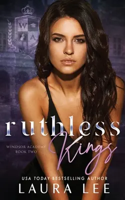 Nelítostní králové: Temná středoškolská šikanózní romance - Ruthless Kings: A Dark High School Bully Romance