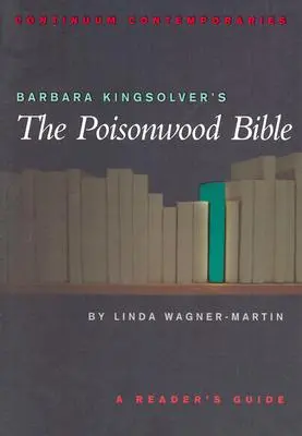 The Poisonwood Bible Barbary Kingsolverové - Barbara Kingsolver's The Poisonwood Bible
