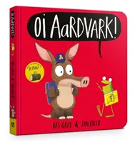 Oi Aardvark! Desková kniha - Oi Aardvark! Board Book