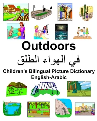 Anglicko-arabský venkovní dětský dvojjazyčný obrázkový slovník - English-Arabic Outdoors Children's Bilingual Picture Dictionary
