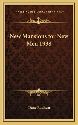 Nová sídla pro nové lidi 1938 - New Mansions for New Men 1938
