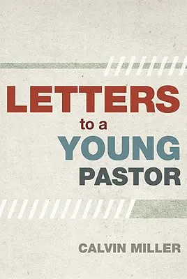 Dopisy mladému pastorovi - Letters to a Young Pastor
