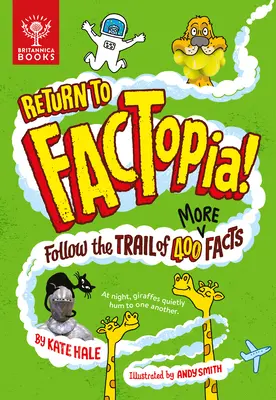 Zpět na Factopia!: Sledujte stopu dalších 400 faktů - Return to Factopia!: Follow the Trail of 400 More Facts