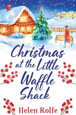 Vánoce v malé vaflové boudě - Christmas at the Little Waffle Shack
