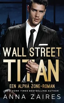 Titán z Wall Street: Román ze Zóny Alfa - Wall Street Titan: Een Alpha Zone-roman