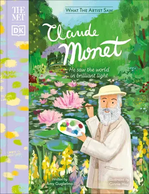 The Met Claude Monet: Viděl svět v zářivém světle - The Met Claude Monet: He Saw the World in Brilliant Light