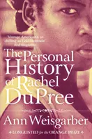 Osobní historie Rachel DuPree - Personal History of Rachel DuPree