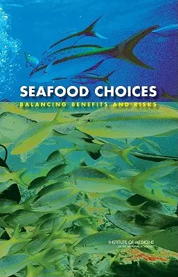 Volba mořských plodů: Vyvážení přínosů a rizik - Seafood Choices: Balancing Benefits and Risks