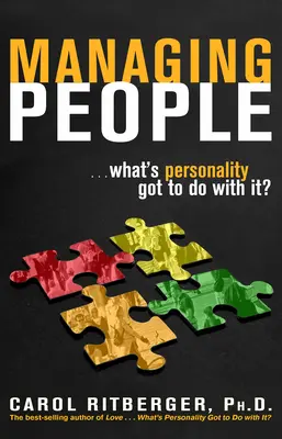 Řízení lidí... Co s tím má společného osobnost? - Managing People...What's Personality Got To Do With It?