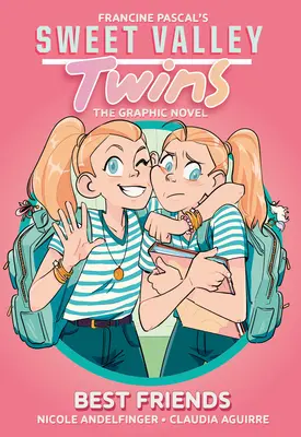 Dvojčata ze sladkého údolí: Nejlepší přátelé: (Grafický román) - Sweet Valley Twins: Best Friends: (A Graphic Novel)