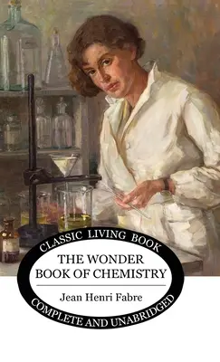 Zázračná kniha chemie - The Wonder Book of Chemistry