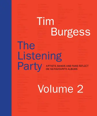 The Listening Party Volume 2: Umělci, kapely a fanoušci reflektují více než 90 oblíbených alb - The Listening Party Volume 2: Artists, Bands and Fans Reflect on Over 90 Favorite Albums