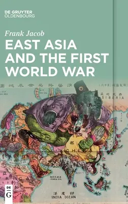 Východní Asie a první světová válka - East Asia and the First World War