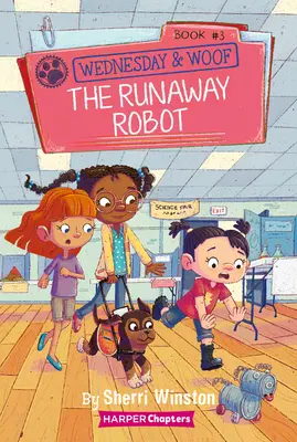 Středa a haf #3: Robot na útěku - Wednesday and Woof #3: The Runaway Robot