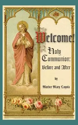 Vítejte! Svaté přijímání před a po - Welcome! Holy Communion Before and After