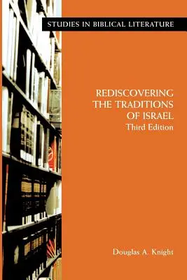 Znovuobjevování izraelských tradic, třetí vydání - Rediscovering the Traditions of Israel, Third Edition