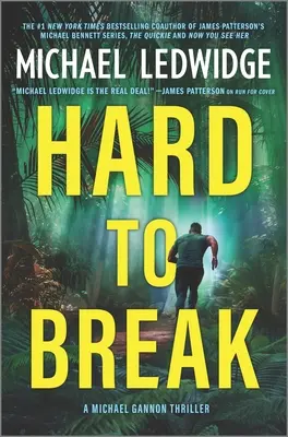 Těžko zlomit: Thriller o Michaelu Gannonovi - Hard to Break: A Michael Gannon Thriller