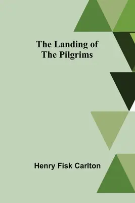 Přistání poutníků - The Landing of the Pilgrims