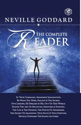 Neville Goddard: Goddardův román: Kompletní čtenář - Neville Goddard: The Complete Reader