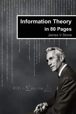 Teorie informace na 80 stránkách - Information Theory in 80 Pages