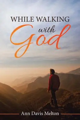 Při chůzi s Bohem - While Walking with God