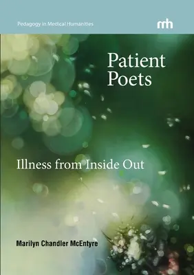 Trpěliví básníci: Nemoc naruby - Patient Poets: Illness from Inside Out