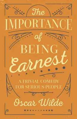 Jak je důležité míti Earnesta - The Importance of Being Earnest